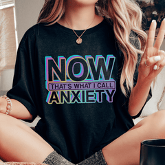 Now That's What I Call Anxiety Tee-0