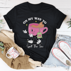 On My Way To Spill The Tea Tee-0