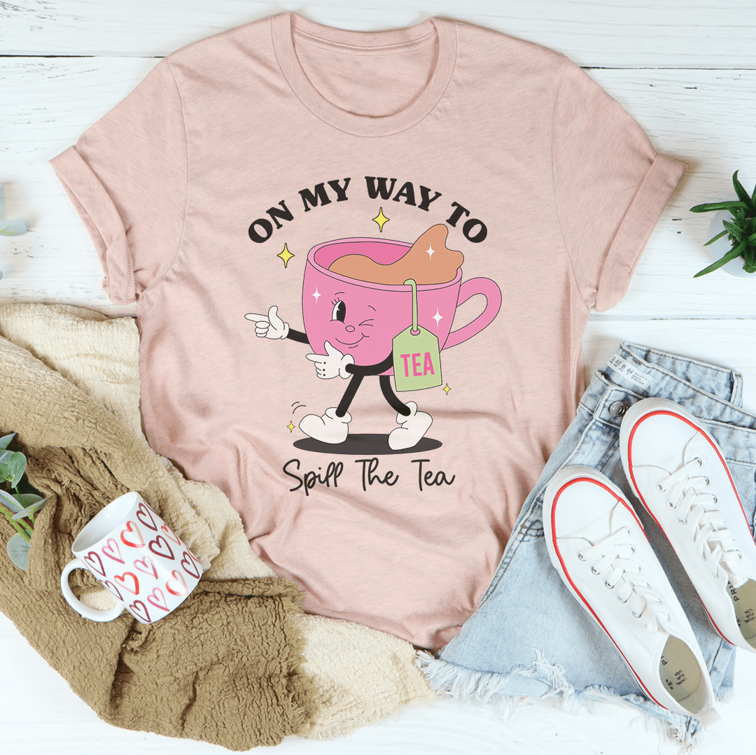 On My Way To Spill The Tea Tee-1