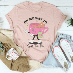 On My Way To Spill The Tea Tee-1