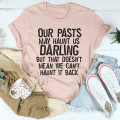 Our Pasts T-Shirt-3