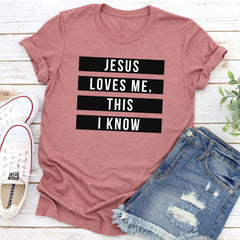 Jesus Loves Me This I Know T-Shirt-6