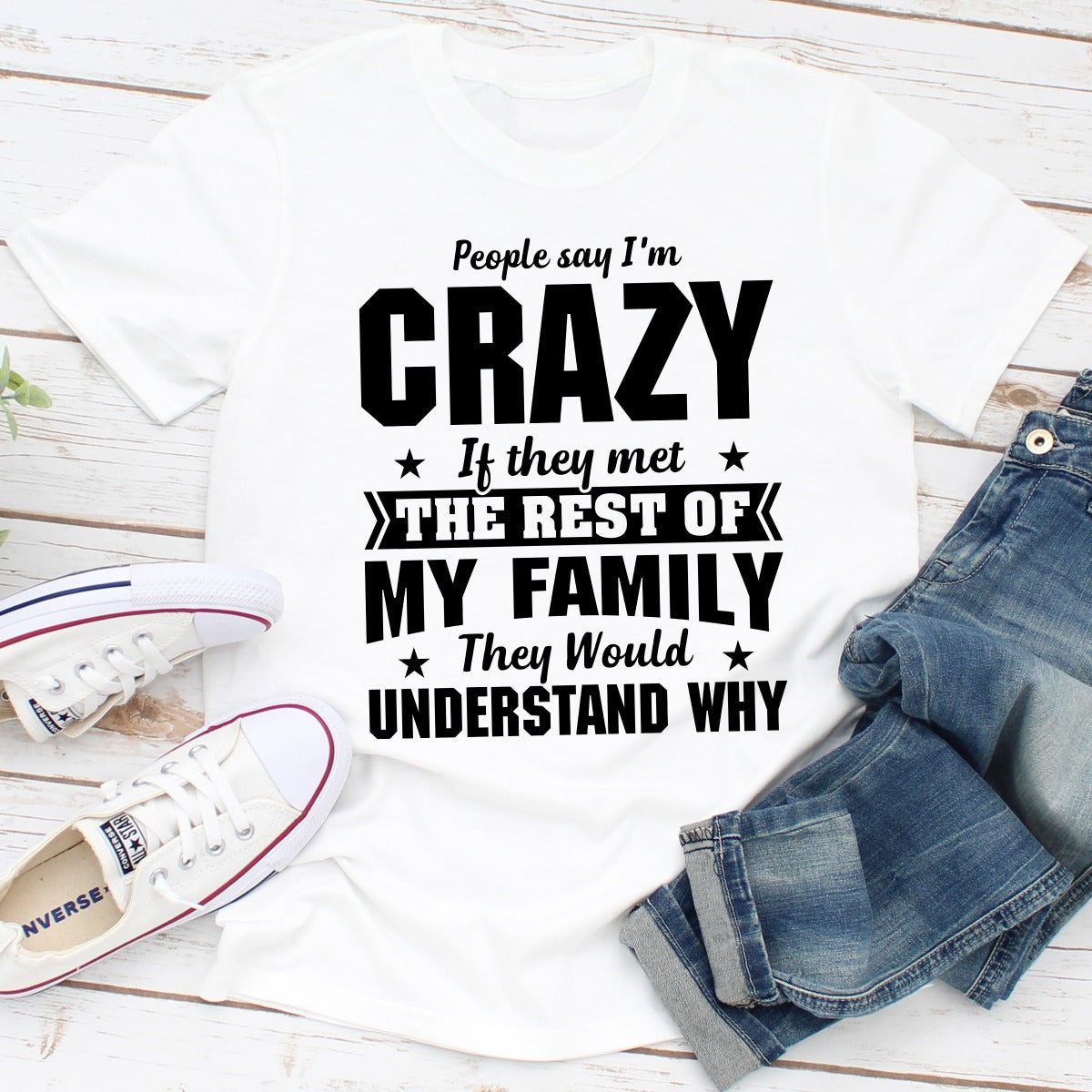 People Say I'm Crazy T-Shirt-3