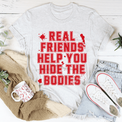 Real Friends Help You Hide The Bodies Tee-3