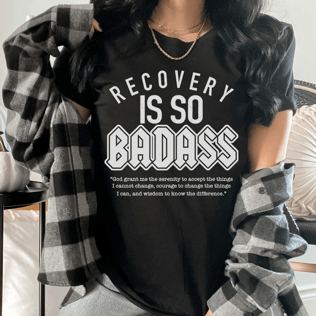 Recovery Is So Badass Tee-0