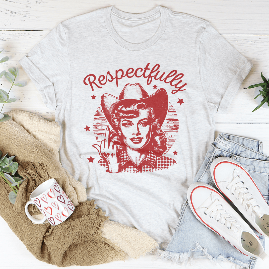 Respectfully Tee-3