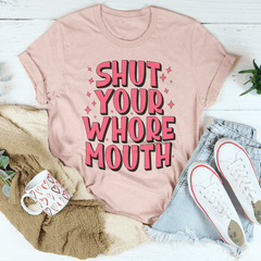 Shut Your Whore Mouth Tee-1