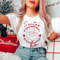 Santa's In Your Driveaway Tee-3