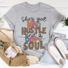 She's Got Mad Hustle And A Dope Soul Tee-1