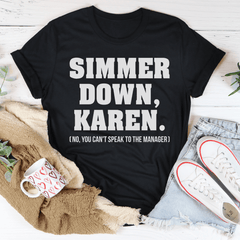 Simmer Down Karen Tee-0