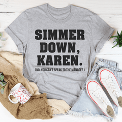 Simmer Down Karen Tee-1