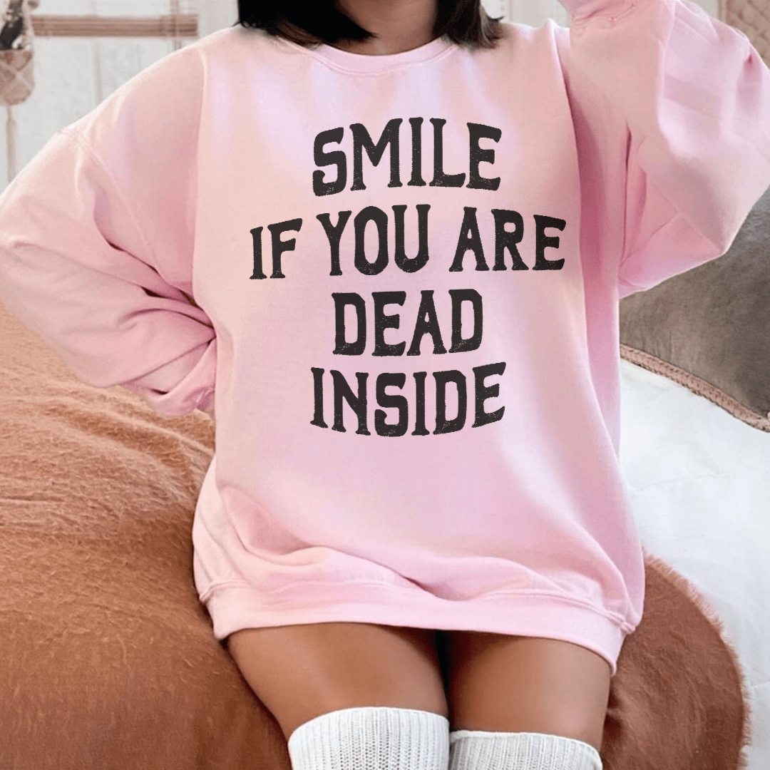 Smile If You Are Dead Inside-2