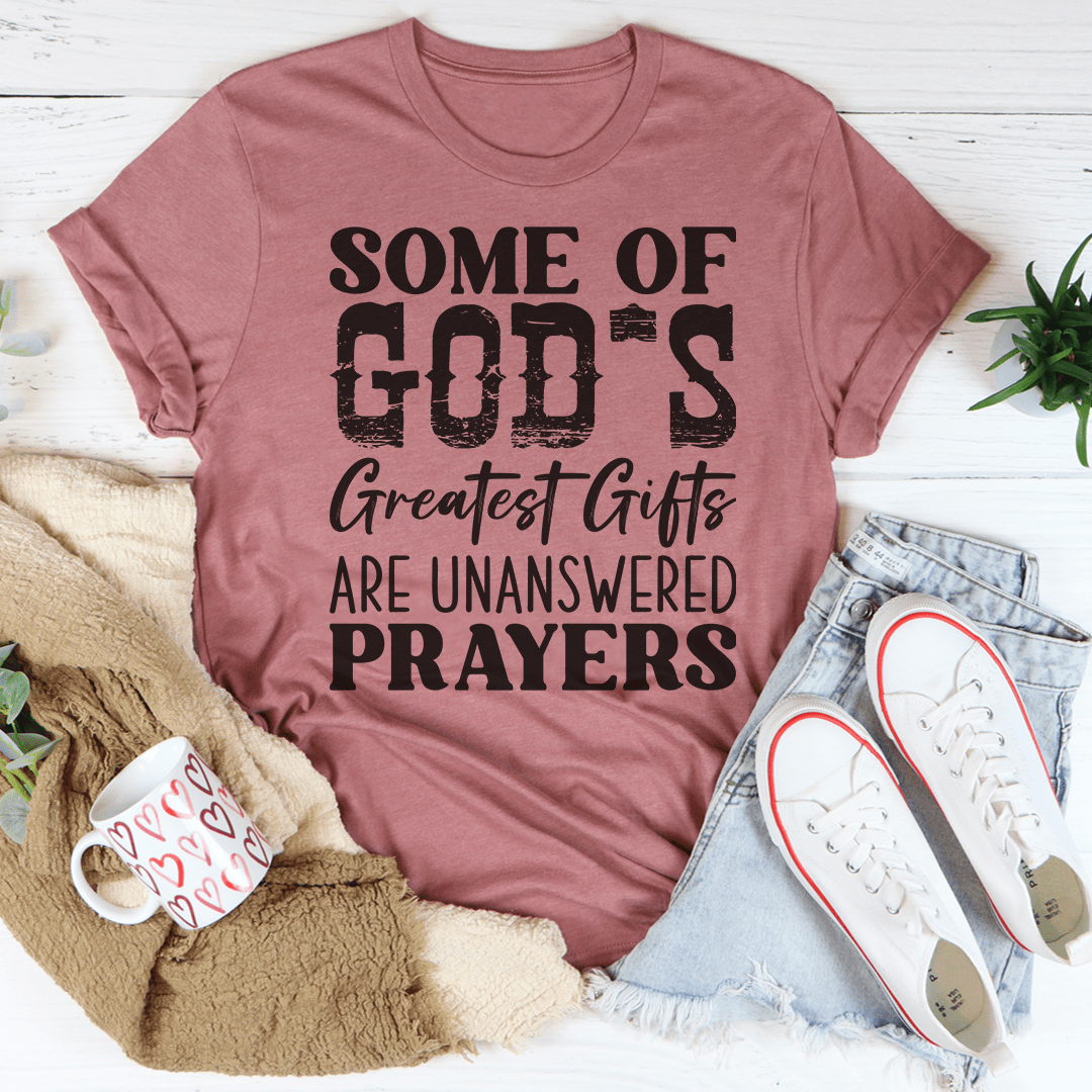 Some Of God's Greatest Gifts T-Shirt-2
