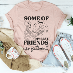 Some Of My Best Friends Are Fictional Tee-3