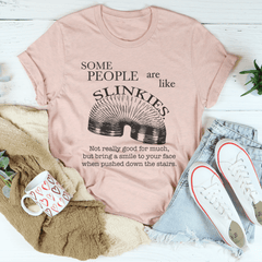 Some People Are Like Slinkies Tee-1