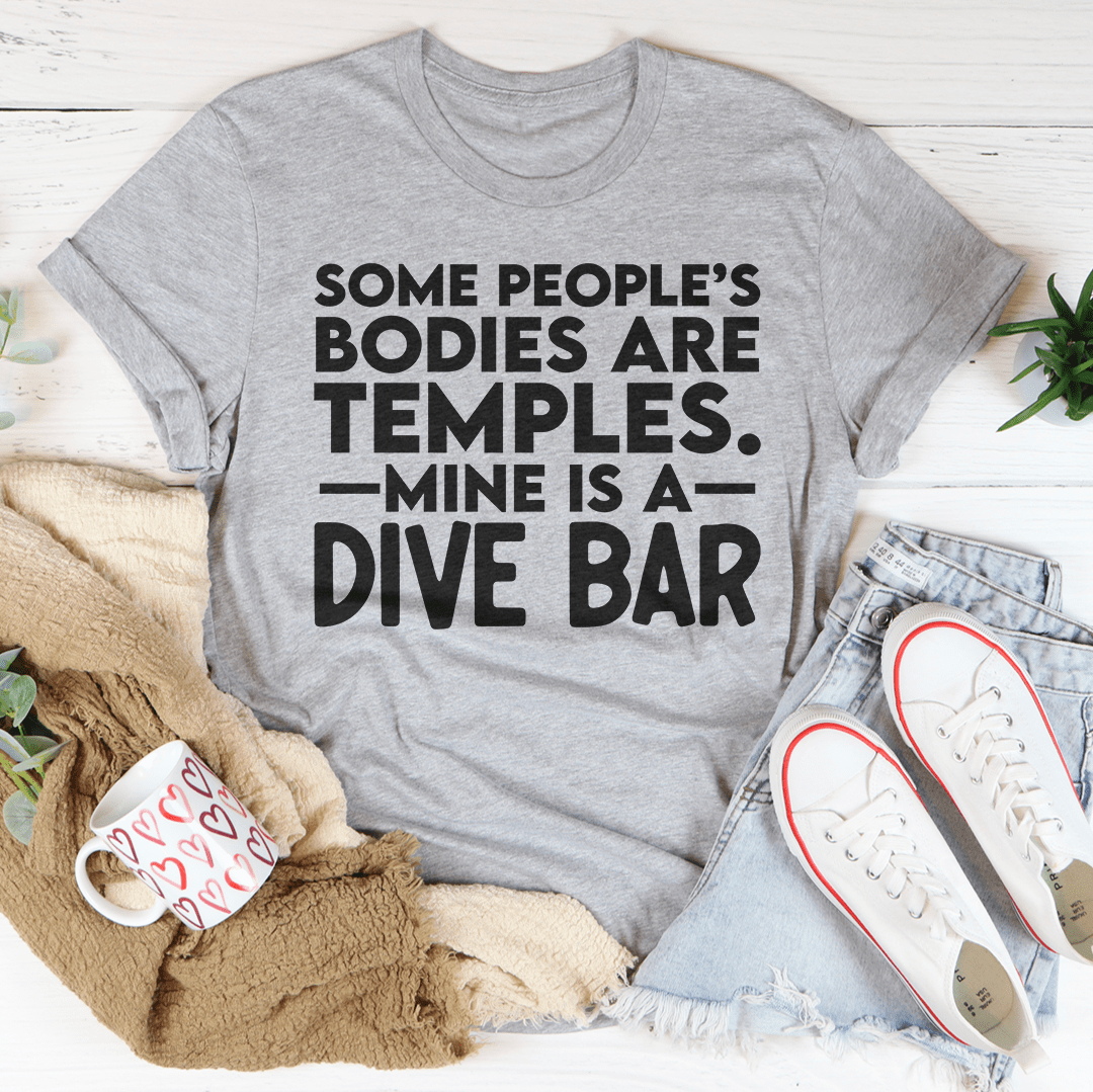Some People's Bodies Are Temples Tee-3