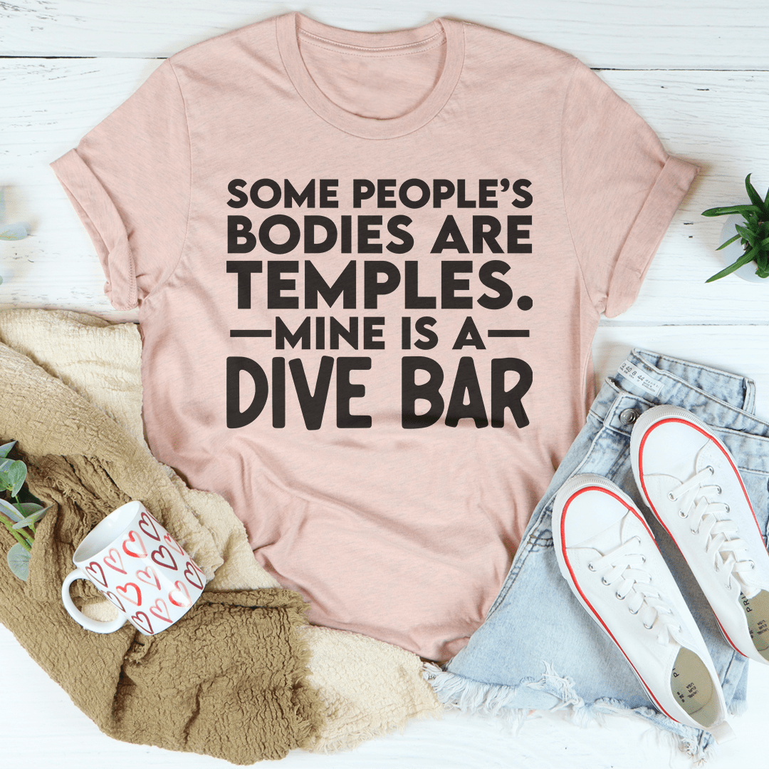 Some People's Bodies Are Temples Tee-2