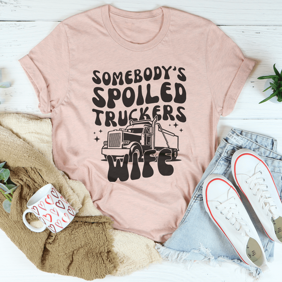 Somebody's Spoiled Truckers Wife Tee-1