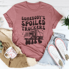 Somebody's Spoiled Truckers Wife Tee-0
