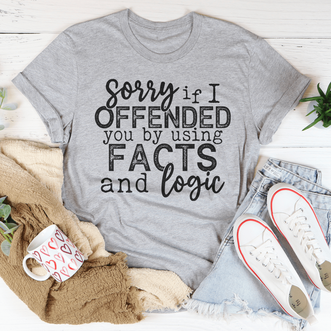 Sorry If I Offended You T-Shirt-2