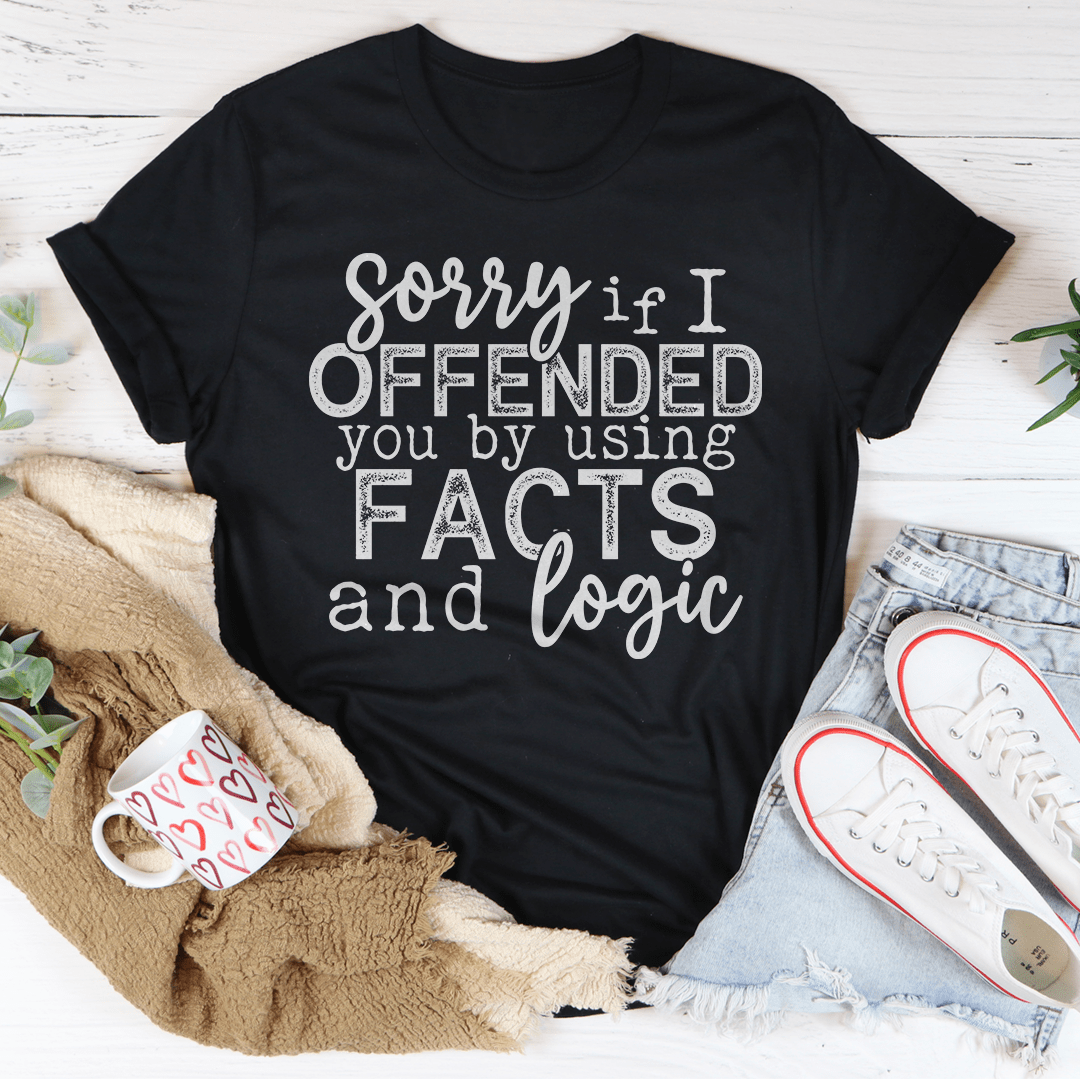 Sorry If I Offended You T-Shirt-3
