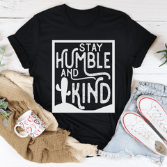 Stay Humble And Kind Tee-1