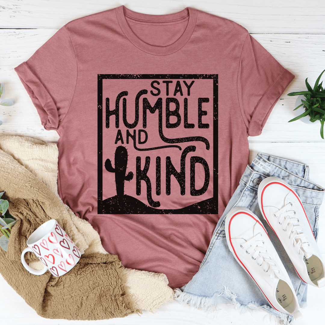 Stay Humble And Kind Tee-0