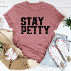 Stay Petty Tee-2