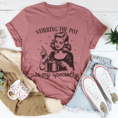 Stirring The Pot Is My Specialty Tee-0