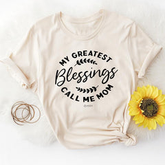 My Greatest Blessings Call Me Mom T-Shirt-3