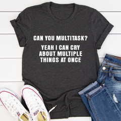 Can You Multitask T-Shirt-2