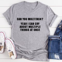 Can You Multitask T-Shirt-1
