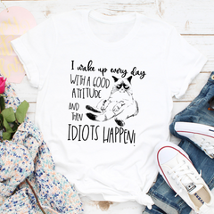 I Wake Up Every Day With A Good Attitude T-Shirt-0