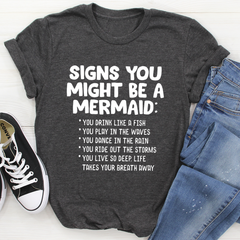Signs You Might Be A Mermaid T-Shirt-3