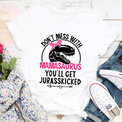 Don't Mess With Mamasaurus T-Shirt-0