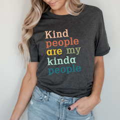Kind People Are My Kinda People T-Shirt-2