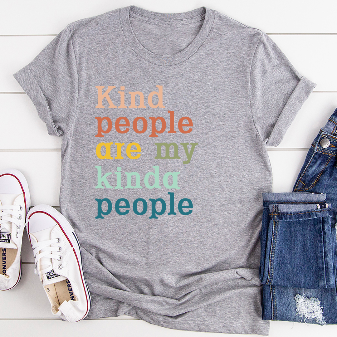 Kind People Are My Kinda People T-Shirt-1