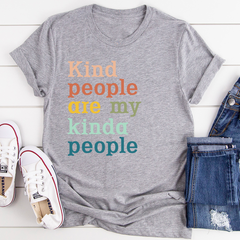 Kind People Are My Kinda People T-Shirt-1