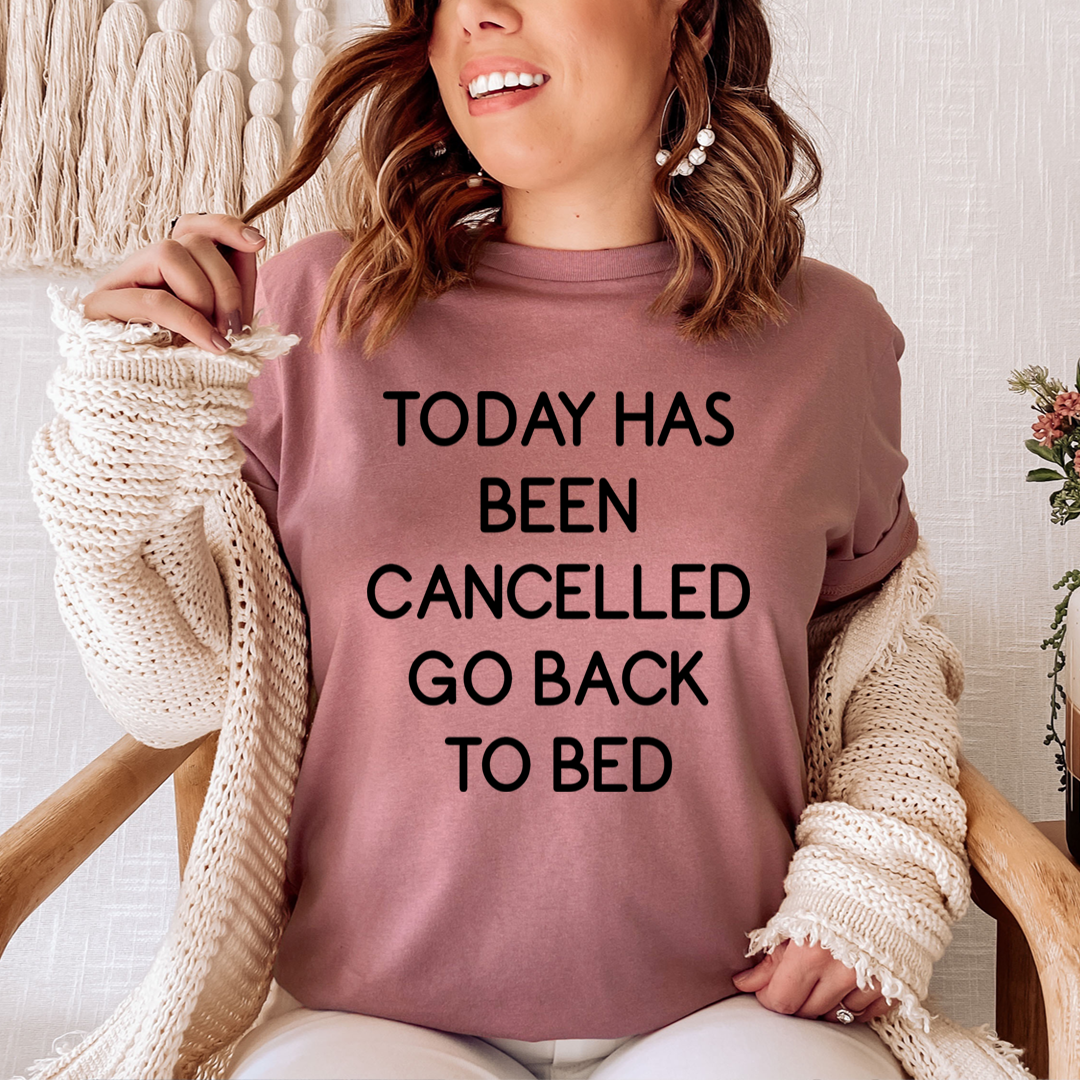 Today Has Ben Cancelled T-Shirt-3
