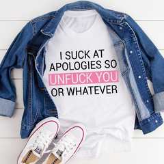 I Suck At Apologies T-Shirt-2