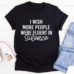 I Wish More People Were Fluent In Silence T-Shirt-2