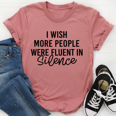 I Wish More People Were Fluent In Silence T-Shirt-3
