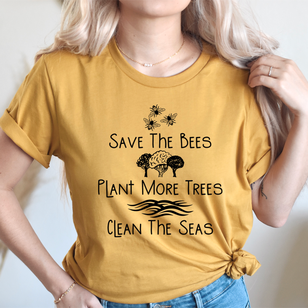 Save The Bees Plant More Trees Clean The Seas T-Shirt-0
