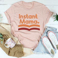 Instant Mama T-Shirt-2