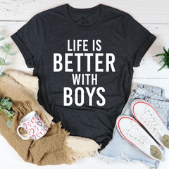 Life Is Better With Boys T-Shirt-0