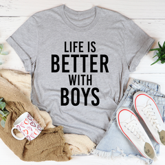 Life Is Better With Boys T-Shirt-1