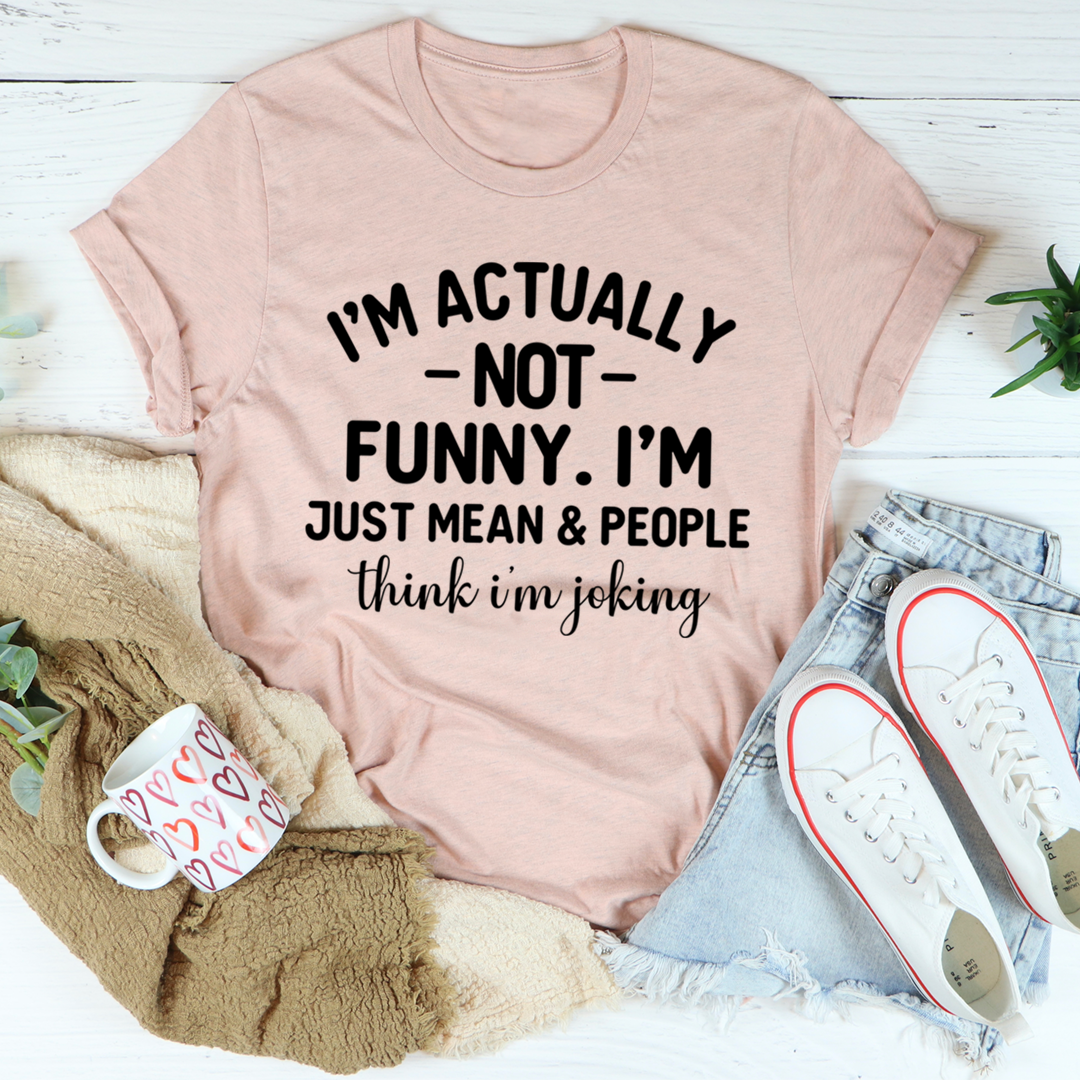 I'm Actually Not Funny T-Shirt-3