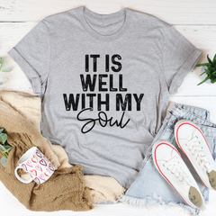 It Is Well With My Soul T-Shirt-1