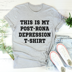 This Is My Post-Rona Depression T-Shirt-1