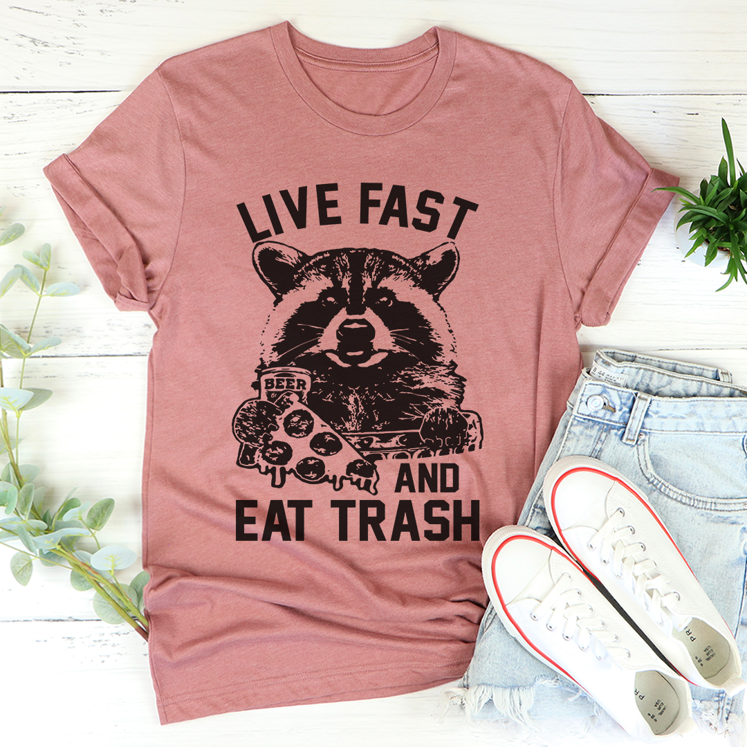Live Fast And Eat Trash T-Shirt-1